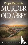 McCathie, Pippa - Murder at the Old Abbey