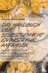 Celine Shroueder - Das Handbuch Der Selbstgemachten Pasta Fur Anfanger