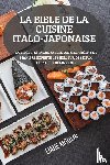 Liane Moulin - La Bible de la Cuisine Italo-Japonaise