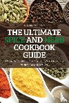 Edward Wilkinson - The Ultimate Spice and Herb Cookbook Guide