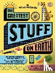 Tomecek, Steve - The Greatest Stuff on Earth: The Amazing Science of Sunlight, Smartphones, Microphones, Mushrooms & Everything In-Between