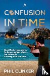 Clinker, Phil - A Confusion in Time