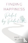 Hudson, Amy - Finding happiness Pedal by Pedal