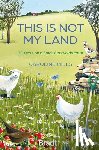 Mills, Caroline - This is not my land