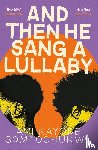 Somtochukwu, Ani Kayode - And Then He Sang a Lullaby