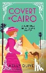 Kelly Oliver - Covert in Cairo