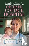 Lizzie Lane - Family Affairs at Orchard Cottage Hospital