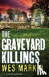 Wes Markin - The Graveyard Killings