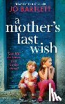 Bartlett, Jo - A Mother's Last Wish