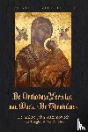 Maximovitch, John - De Orthodoxe Verering van Maria ‘De Theotokos’