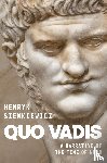 Sienkiewicz, Henryk - Quo Vadis: A Narrative of the Time of Nero