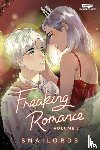 Snailords - Freaking Romance Volume 2