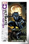 Hill, Bryan - Ultimate Black Panther Vol.1: Peace and War