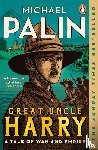 Palin, Michael - Great-Uncle Harry