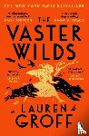 Groff, Lauren - The Vaster Wilds