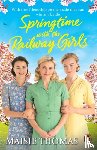 Thomas, Maisie - Springtime with the Railway Girls