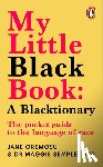 Semple, Maggie, Oremosu, Jane - My Little Black Book: A Blacktionary