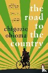 Obioma, Chigozie - The Road to the Country