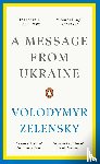Zelensky, Volodymyr - A Message from Ukraine