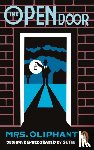 Oliphant, Margaret - The Open Door