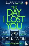 Mancini, Ruth - The Day I Lost You