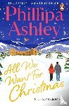 Ashley, Phillipa - All We Want for Christmas