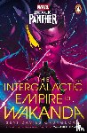 Okungbowa, Suyi Davies - Marvel: Black Panther: The Intergalactic Empire of Wakanda