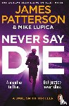 Patterson, James - Never Say Die