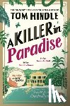 Hindle, Tom - A Killer in Paradise