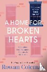 Coleman, Rowan - A Home for Broken Hearts