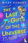 August, Riley - The Last Gifts of the Universe