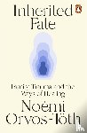 Orvos-Toth, Noemi - Inherited Fate