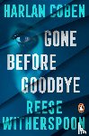 Witherspoon, Reese, Coben, Harlan - Gone Before Goodbye