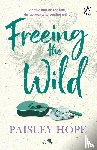 Hope, Paisley - Freeing the Wild