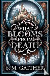 Gaither, S. M. - What Blooms From Death