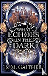 Gaither, S. M. - What Echoes in the Dark