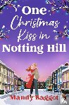 Baggot, Mandy - One Christmas Kiss in Notting Hill