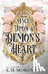 Moronova, K.M. - Once Upon A Demon's Heart