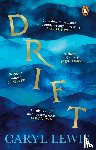 Lewis, Caryl - Drift