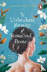 McCarthy, Alex - The Unbroken Beauty of Rosalind Bone