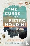 Miller, Derek B. - The Curse of Pietro Houdini