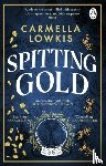 Lowkis, Carmella - Spitting Gold