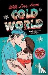Thompson, Alicia - With Love, From Cold World - An addictive workplace romance from the bestselling author of Love in the Time of Serial Killers