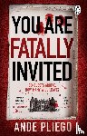 Pliego, Ande - You Are Fatally Invited