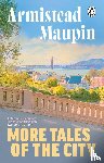 Maupin, Armistead - More Tales Of The City