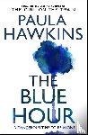 Hawkins, Paula - The Blue Hour