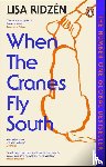 Ridzen, Lisa - When the Cranes Fly South