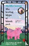 Aoyama, Michiko - The Healing Hippo Of Hinode Park