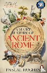 Hughes, Pascal - A Short History of Ancient Rome