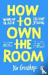 Groskop, Viv - How to Own the Room